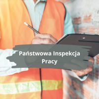 PANSTWOWA INSPEKCJA PRACY JAKIE MA ZADANIA